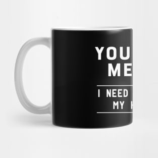 Real Estate Agent - You had me at I need to sell my house Mug